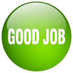 good job green round gel isolated push button