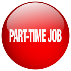 part-time job red round gel isolated push button