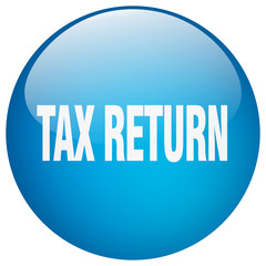 tax return blue round gel isolated push button