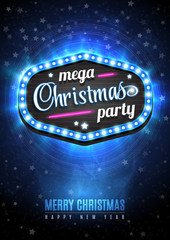 Christmas Party poster design template with snow and sign mega Christmas party in light frame with neon. Vector illustration EPS10.