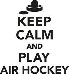Keep calm and play air hockey