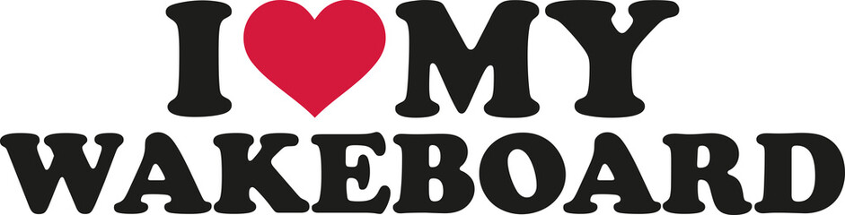 I love my wakeboard
