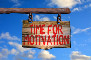Time for motivation motivational phrase sign