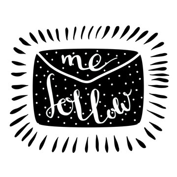 Follow me letter. Handwritten icon. Blog banner. Vector.