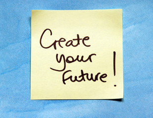 create your future