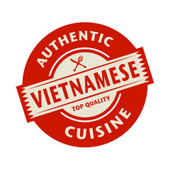 Abstract stamp with the text Authentic Vietnamese Cuisine