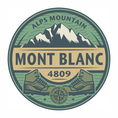 Stamp or emblem with text Mont Blanc, Alps Mountain - obrazy, fototapety, plakaty