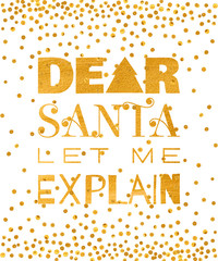 Dear Santa let me explain gold inscription.