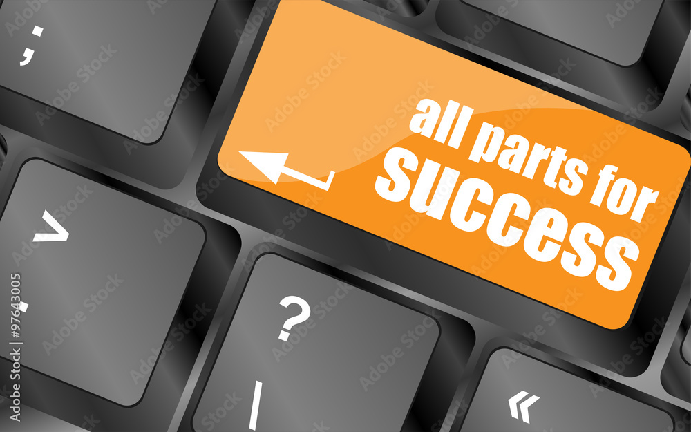 Poster all parts for success button on computer keyboard key, vector illustration