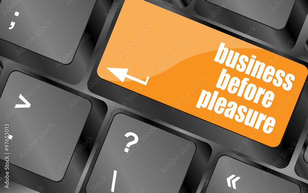 Poster business before pleasure button on computer keyboard key, vector illustration