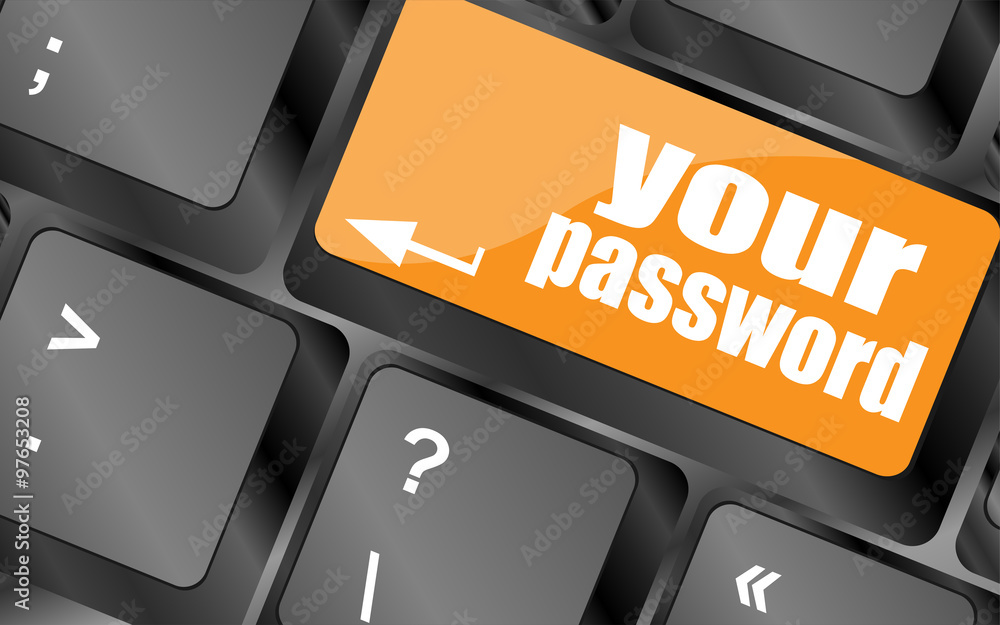 Poster your password button on keyboard - security concept, vector illustration