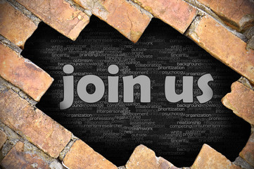 Hole in the brick wall with word join us