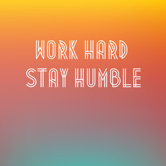 Fototapeta premium Retro plakat typograficzny z cytatem „Pracuj ciężko, bądź pokorny”