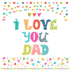 I love You Dad. Happy Father's Day celebration poster, banner or