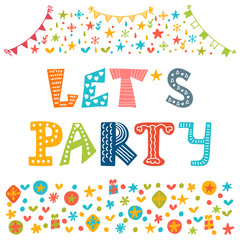 Let's party. Hand drawn lettering with cute decorative elements