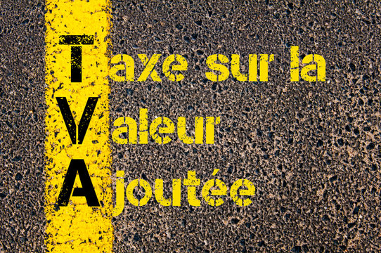 Accounting Business Acronym TVA Taxe sur la Valeur Ajout?e ( Value Added Tax in French )