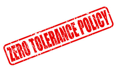 ZERO TOLERANCE POLICY red stamp text