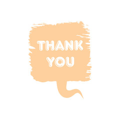 Thank you color vector textured speech bubble in flat design. Made of paint brush drops and stroke.