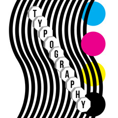 Vector illustration showing the word typography in 3d shapes, waving stripes and cmyk ink colors in circles
