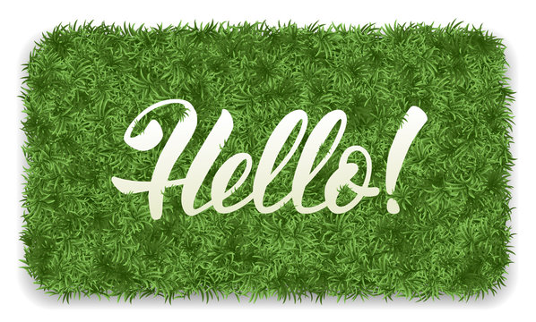 Hello. Doormat of the green grass with calligraphic inscription Hello. Isolated on white background. Vector illustration.