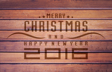 Christmas and happy new year 2016, wood texture background 