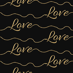 Valentines Day glitter shimmer card background. Gold love word seamless pattern on black. Lettering underline swashes pattern.