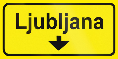 Slovenian road sign - Direction table to Ljubljana