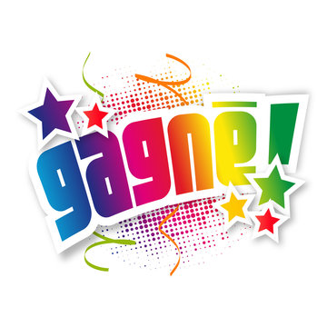 Gagn&eacute; !