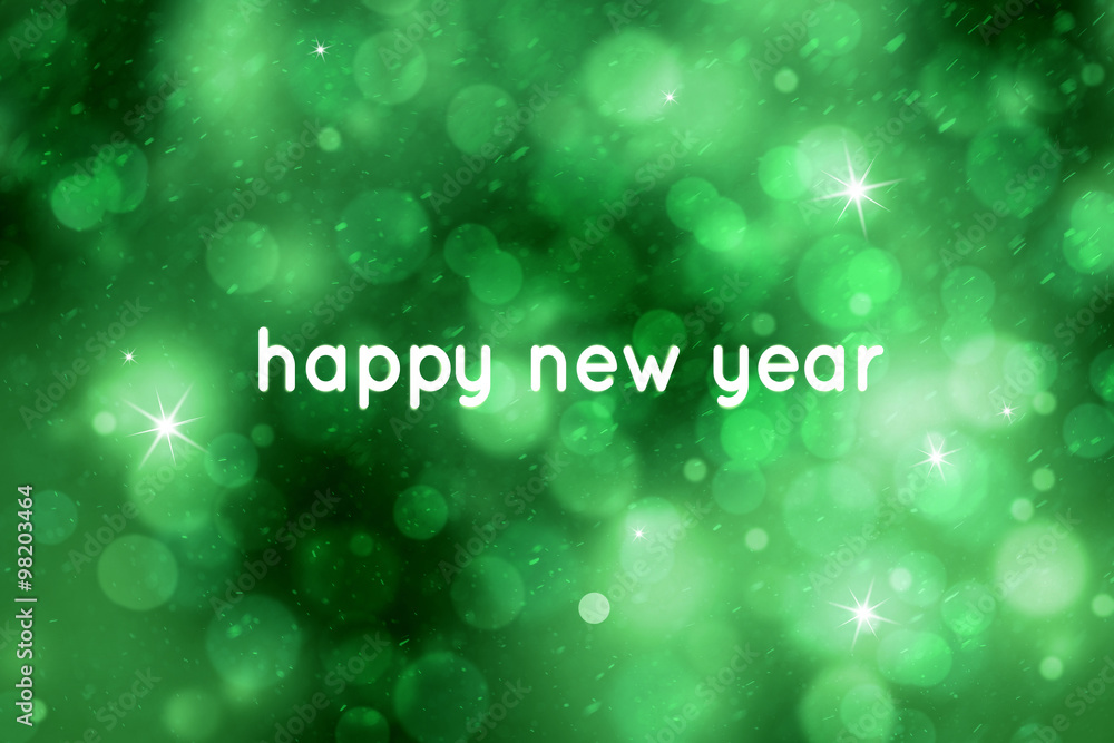 Poster beautiful green abstract bokeh sparkle with shiny motion blurred happy new year message copy space. 