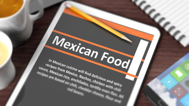 Tabletop with various objects focused on tablet with  "Mexican Food" content on screen