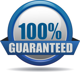 100%  GUARANTEED / realistic modern glossy 3D eps vector sign / icon in blue with a banderole