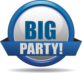 BIG PARTY / realistic modern glossy 3D eps vector sign / icon in blue with a banderole