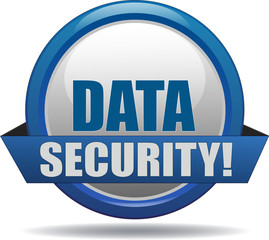 DATA SECURITY / realistic modern glossy 3D eps vector sign / icon in blue with a banderole