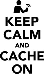 Keep calm and cache on © Miceking