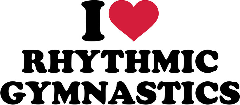 I love Rhythmic gymnastics
