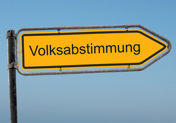 Strassenschild 38 - Volksabstimmung