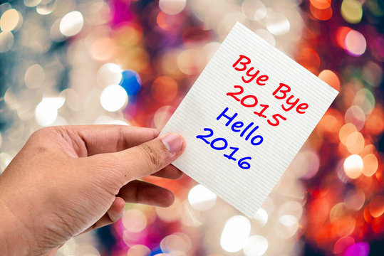 Bye Bye 2015 Hello 2016 handwriting on a sticky note