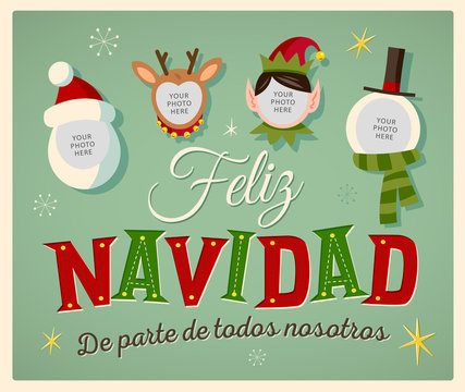 Vintage Style Family Spirit Christmas card in Spanish. "Feliz Navidad de parte de todos nosotros" means "Merry Christmas From All of us". Place your photos on christmas characters. Editable EPS10.