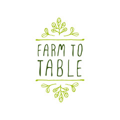 Farm to table - product label on white background.