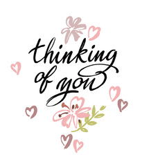 Thinking of you. Vector brush calligraphy. Handwritten ink lettering. Hand drawn design.