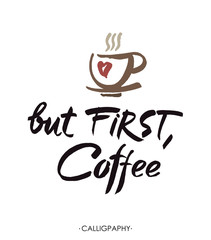 But first, coffee, ink hand lettering. Modern calligraphy.