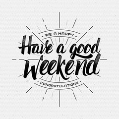 Have a good weekend. EPS 10 