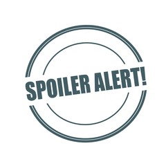 Spoiler alert Grey stamp text on circle on white background