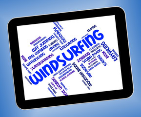 Windsurfing Word Shows Sail Boarding And Text