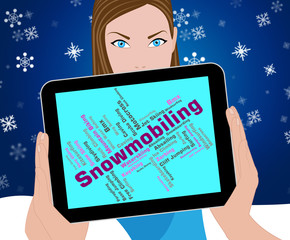Snowmobiling Word Means Winter Sport And Snowmobile