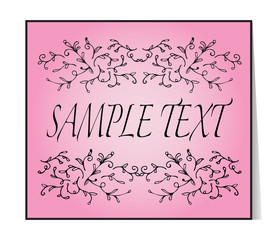 Elegant text frame. Floral vintage hand drawn vignettes. Beautiful banner, card, invitation or label. Ornament from twigs. Pink background. Place for your text. Vector Illustration.