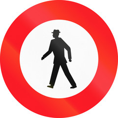 Road sign used in Switzerland - No pedestrians
