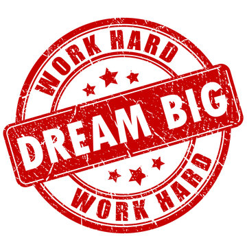 Dream big work hard motivational stamp