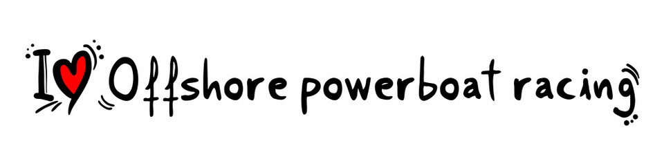 Offshore powerboat racing love