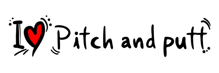 Pitch and putt love
